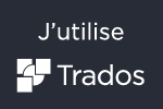 J'utilise SDL Trados Studio